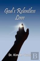 God'S Relentless Love