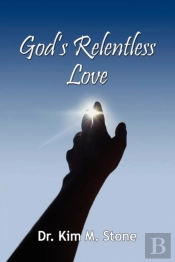 God'S Relentless Love