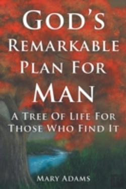 Bertrand.pt - God'S Remarkable Plan For Man: A Tree Of Life For Those Who Find It