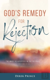 God'S Remedy For Rejection
