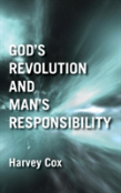 God'S Revolution And Man'S Responsibility