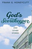 God'S Scorekeeper And Other Stories