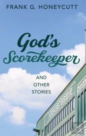 God'S Scorekeeper And Other Stories