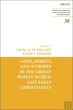 Bertrand.pt - Gods, Spirits, And Worship In The Greco-Roman World And Early Christianity