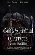 God'S Spiritual Warrior'S Prayer Handbook