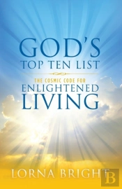 God'S Top Ten List: The Cosmic Code For