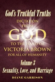 God'S Truthful Truths: Dictation From Go