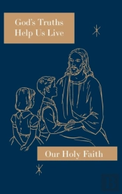 God'S Truths Help Us Live