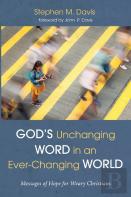 God'S Unchanging Word In An Ever-Changing World