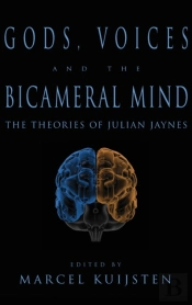Gods, Voices, And The Bicameral Mind