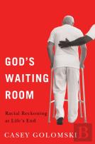 God'S Waiting Room
