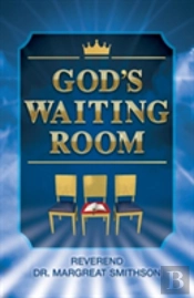 God'S Waiting Room