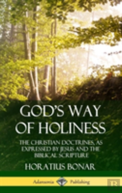 Bertrand.pt - God'S Way Of Holiness: The Christian Doctrines, As Expressed By Jesus And The Biblical Scripture (Hardcover)