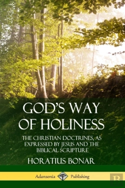 Bertrand.pt - God'S Way Of Holiness: The Christian Doctrines, As Expressed By Jesus And The Biblical Scripture