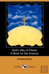 God'S Way Of Peace: A Book For The Anxio