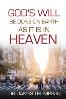 God'S Will Be Done On Earth As It Is In Heaven