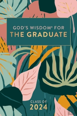 Bertrand.pt - God'S Wisdom For The Graduate: Class Of 2024 - Botanical