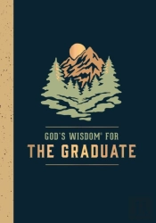 God'S Wisdom For The Graduate: Class Of 2024 - Mountain