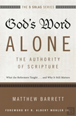 Bertrand.pt - God'S Word Alone---The Authority Of Scripture