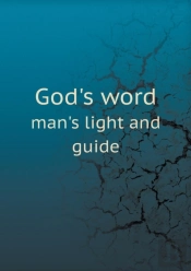 God'S Word Man'S Light And Guide