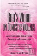 God'S Word On Domestic Violence, From Genesis To Revelation