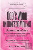 God'S Word On Domestic Violence, Scriptures Only