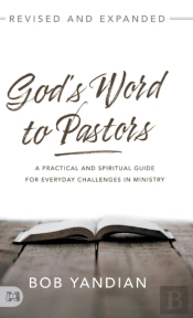 God'S Word To Pastors Revised And Expanded
