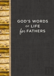 God'S Words Of Life For Fathers