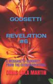 Godsetti Revelation  #6