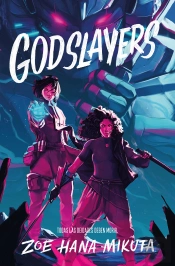 Godslayers. Union (Asesinos De Dioses #2)
