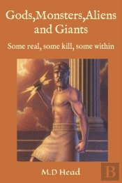 Gods,Monsters,Aliens And Giants