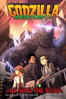 Godzilla: Monsters & Protectors--All Hail The King!