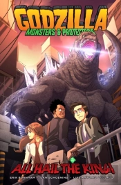 Godzilla: Monsters & Protectors--All Hail The King!