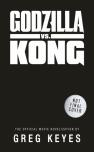 Godzilla Vs. Kong: The Official Movie Novelisation