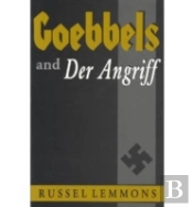 Goebbels And 'Der Angriff'