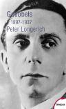 Goebbels Tome 1 ; 1897-1937