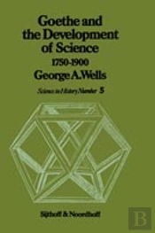 Goethe And The Development Of Science, 1750-1900