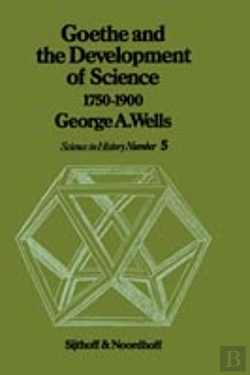 Bertrand.pt - Goethe And The Development Of Science, 1750-1900