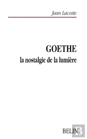 Goethe, La Nostalgie De La Lumière