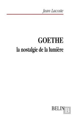 Bertrand.pt - Goethe, La Nostalgie De La Lumière