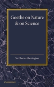 Goethe On Nature And On Science
