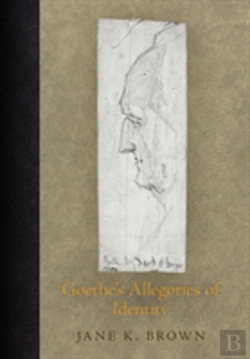 Bertrand.pt - Goethe'S Allegories Of Identity