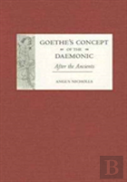 Goethe'S Concept Of The Daemonic