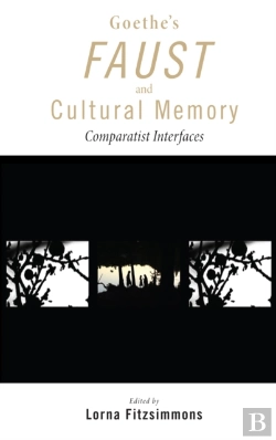 Bertrand.pt - Goethe'S Faust And Cultural Memory