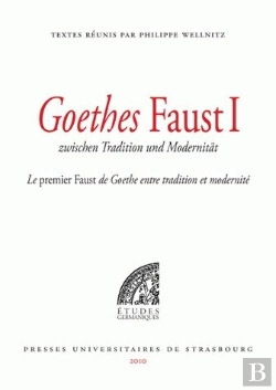 Bertrand.pt - Goethes Faust, Zwischen Tradition Und Modernität ; Le Premier Faust De Goethe, Entre Tradition Et Modernité