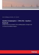 Goethe'S Knabenjahre - 1749-1761 - Goethe'S Boyhood
