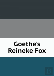 Goethe'S Reineke Fox