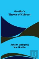 Goethe'S Theory Of Colours