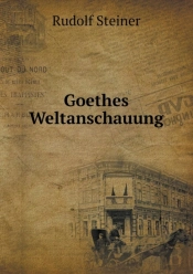 Goethes Weltanschauung