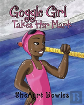 Goggle Girl Takes Her Mark